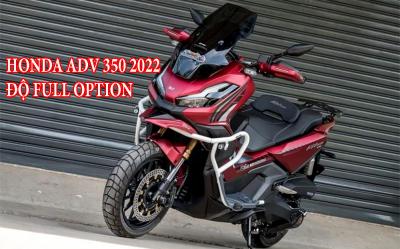 Phượt thể thao cao cấp sao có thể bỏ qua Honda ADV 350 2022 độ full đồ