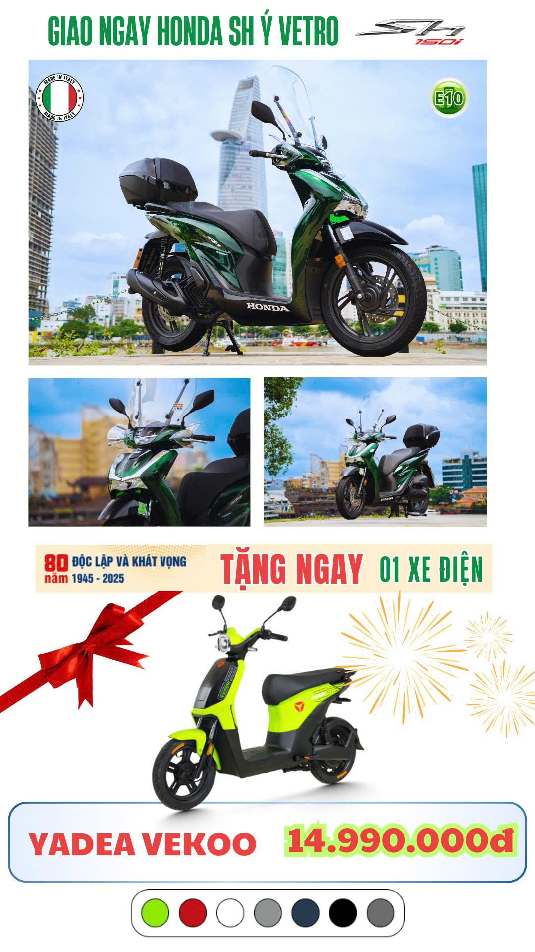 khi mua xe Sh Vetro Ý trong giai đoạn khuyến mãi, khách hàng sẽ nhận thêm một chiếc xe máy điện cao cấp hiệu Yadae Vekoo